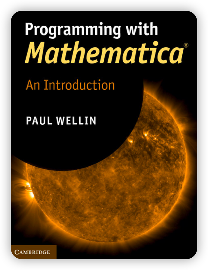 Programming with Mathematica－An Introduction